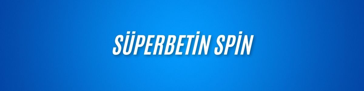 Süperbetin Spin