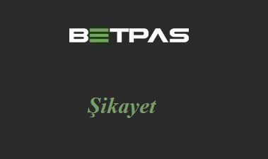 Betpas Şikayet