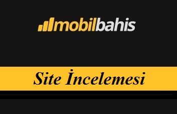 Mobilbahis inceleme