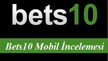 Bets10 mobil incelemesi