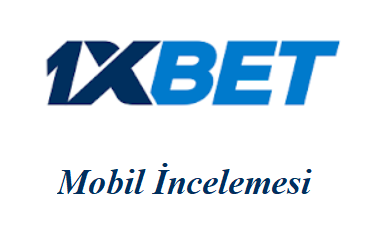 1xbet Mobil İncelemesi