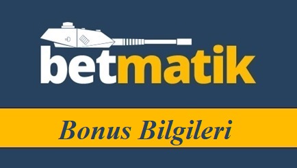 Betmatik Bonus bilgileri