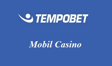 Tempobet Mobil casino